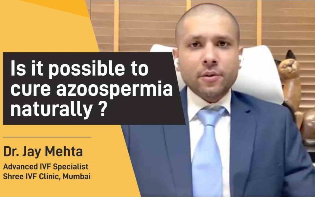 Can Azoospermia be treated naturally?