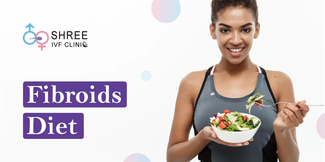 Fibroids Diet : Best Foods For Uterine Fibroids