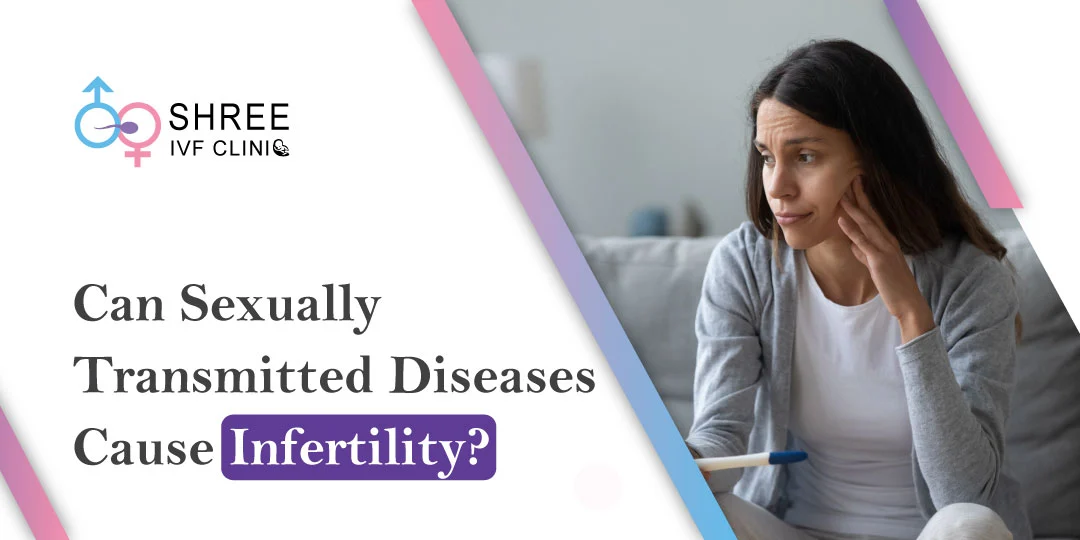 Can Sexually Transmitted Diseases Cause Infertility?