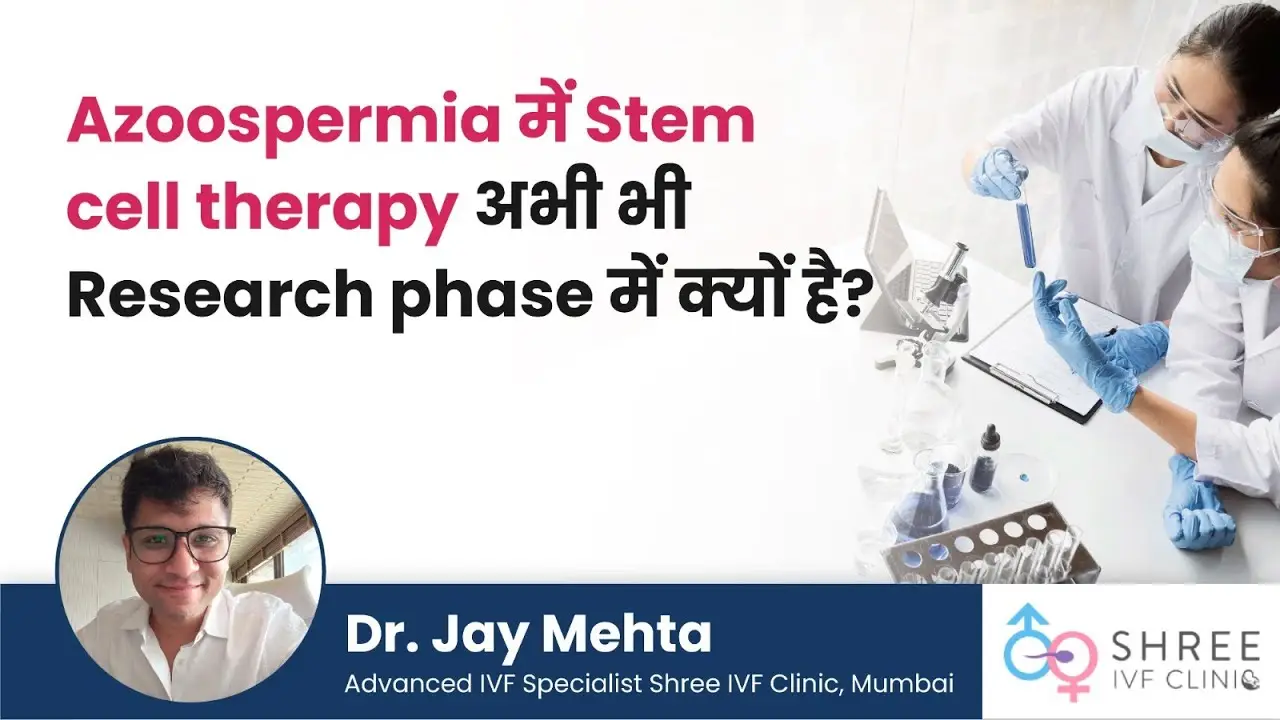 Azoospermia: Why Stem Cell Therapy Remains in Research?