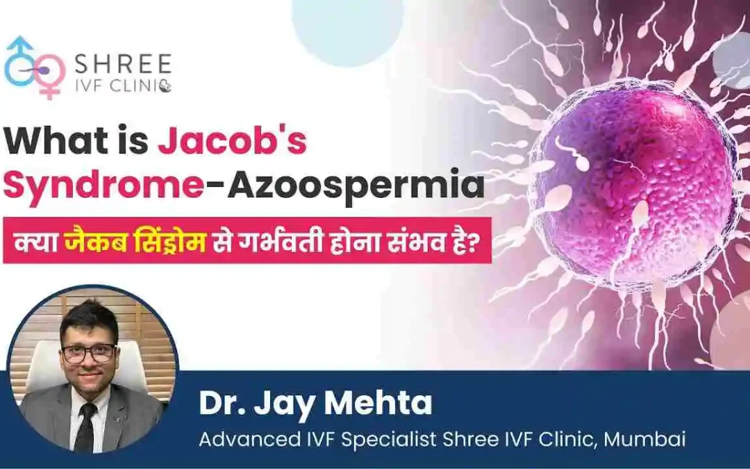 Jacob’s Syndrome and Its Implications on Fertility