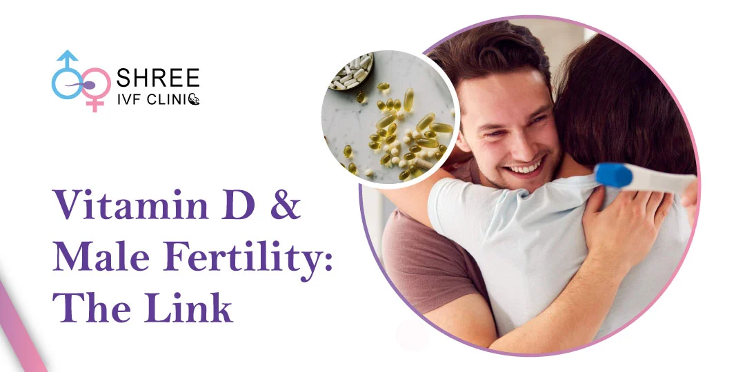 Can Vitamin D Deficiency Lead to Male Infertility?