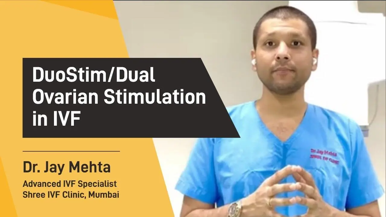 DuoStim/ Dual Ovarian Stimulation in IVF